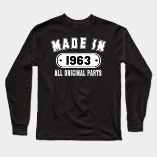 Made In 1963 All Original Parts Long Sleeve T-Shirt